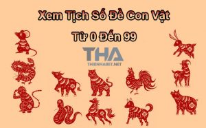 xem-tich-so-de-con-vat-tu-0-den99-thien-ha-bet